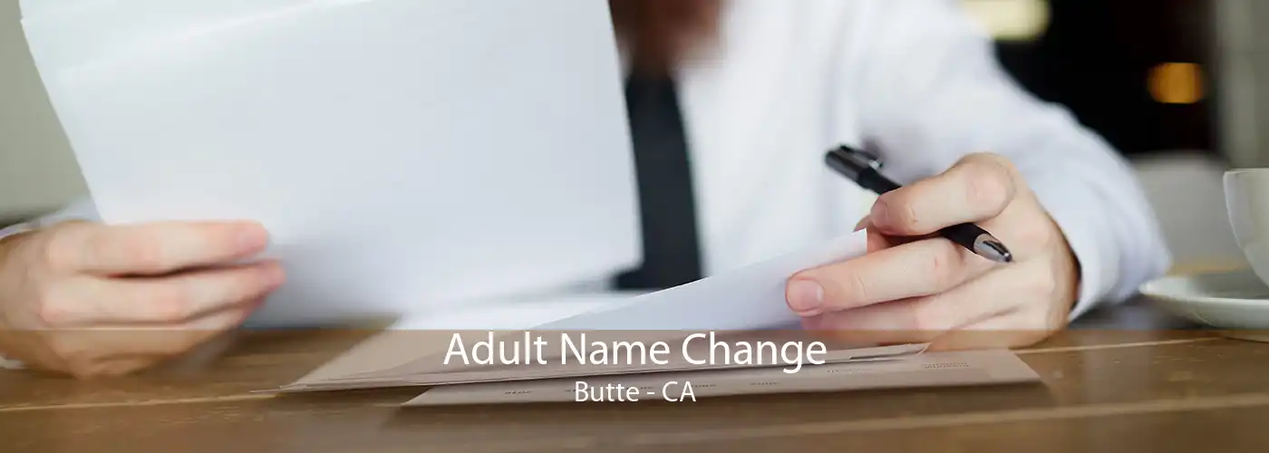 Adult Name Change Butte - CA