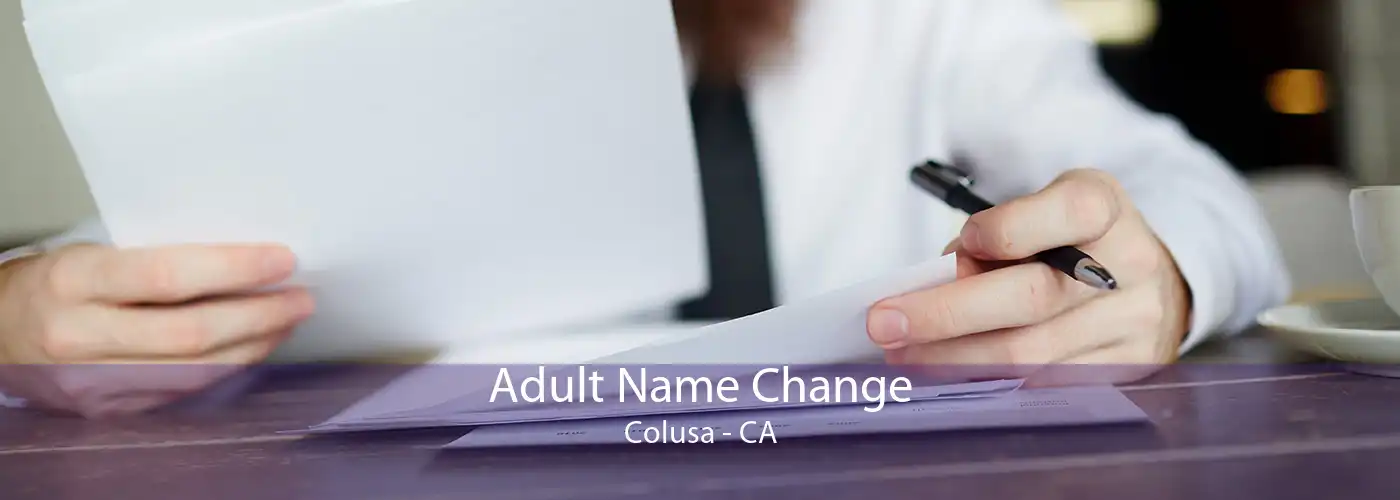 Adult Name Change Colusa - CA