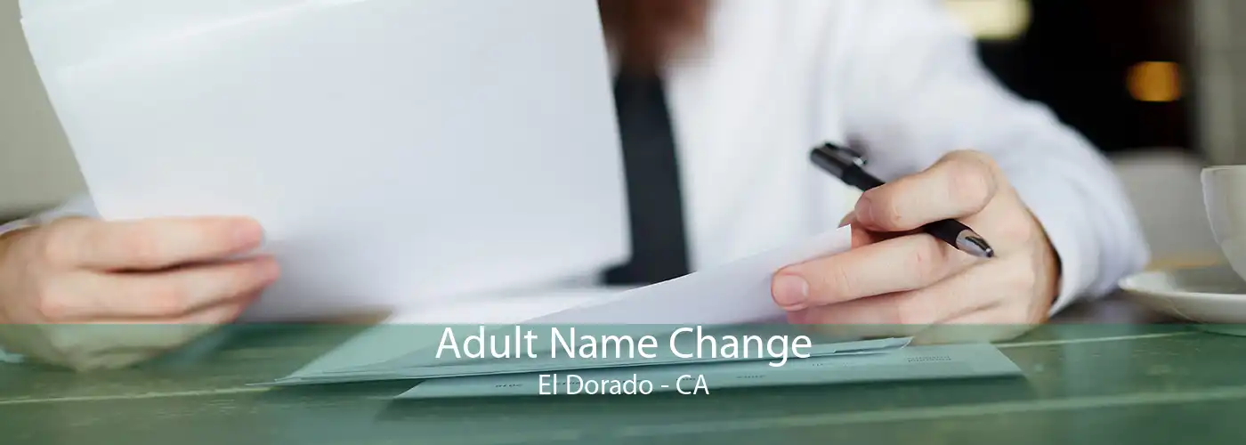 Adult Name Change El Dorado - CA