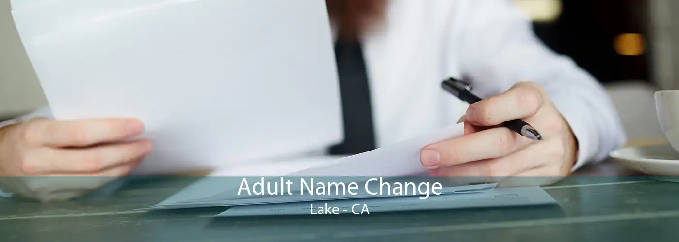 Adult Name Change Lake - CA