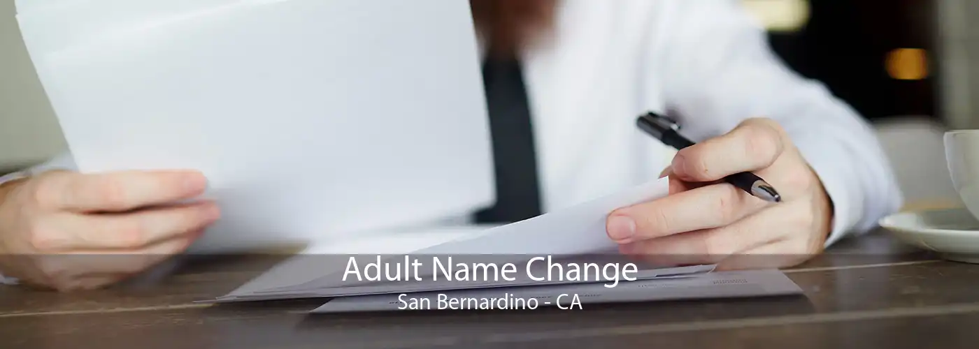 Adult Name Change San Bernardino - CA