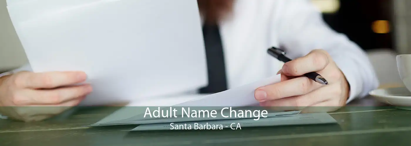 Adult Name Change Santa Barbara - CA