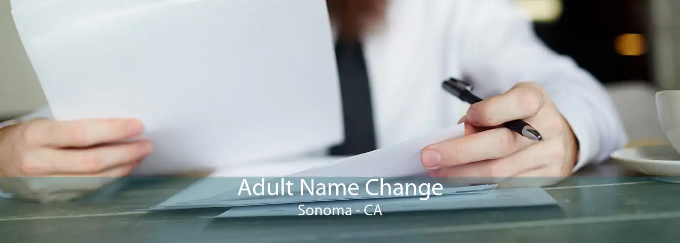 Adult Name Change Sonoma - CA