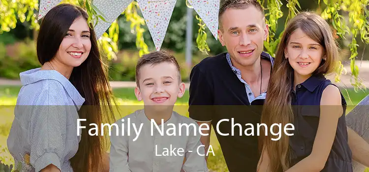 Family Name Change Lake - CA