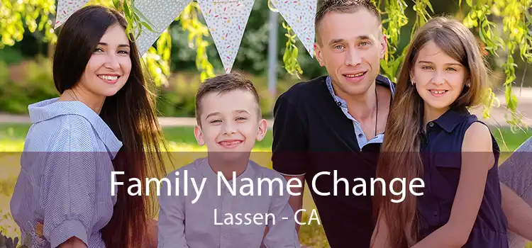 Family Name Change Lassen - CA