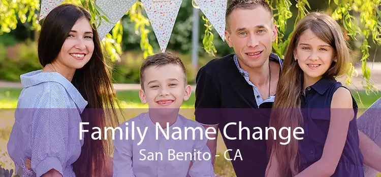 Family Name Change San Benito - CA
