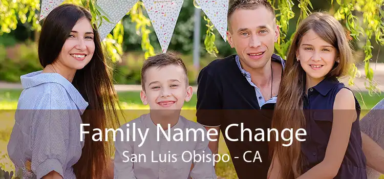 Family Name Change San Luis Obispo - CA