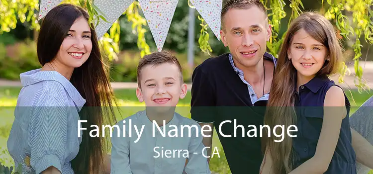 Family Name Change Sierra - CA