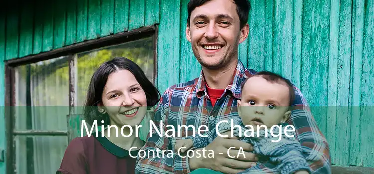 Minor Name Change Contra Costa - CA