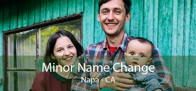 Minor Name Change Napa - CA