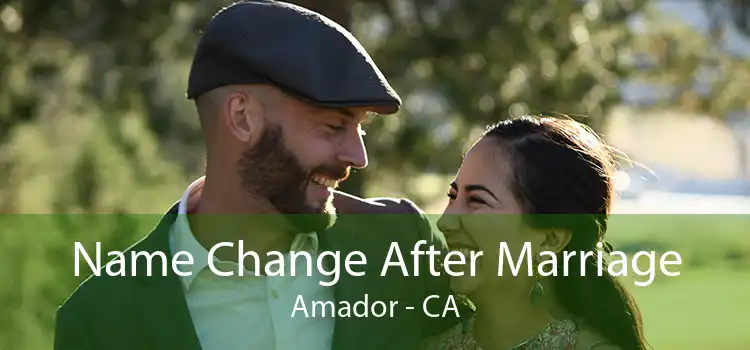 Name Change After Marriage Amador - CA