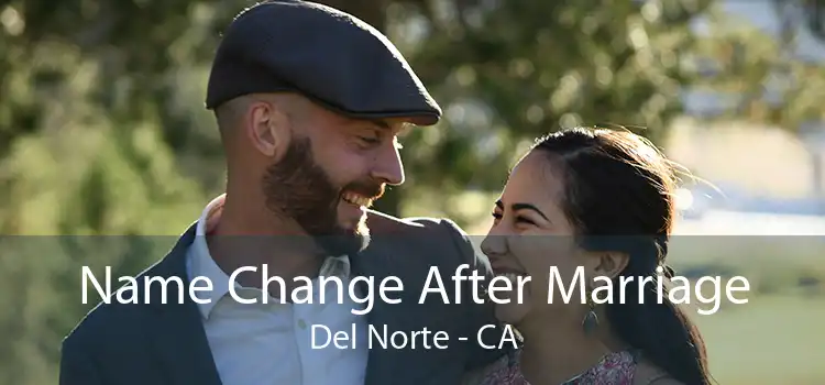Name Change After Marriage Del Norte - CA