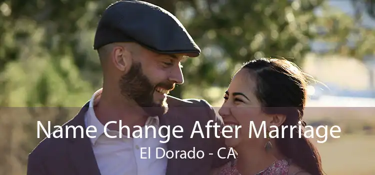 Name Change After Marriage El Dorado - CA