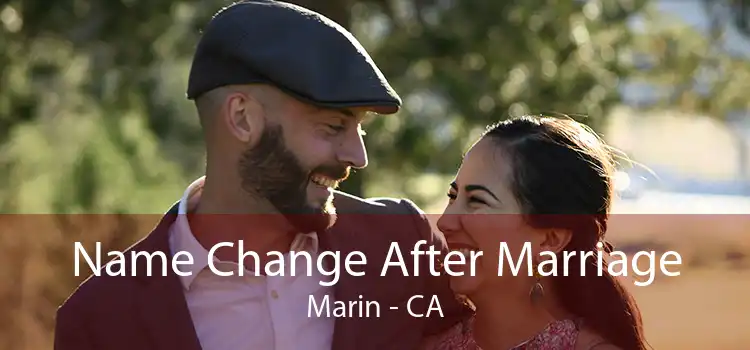 Name Change After Marriage Marin - CA