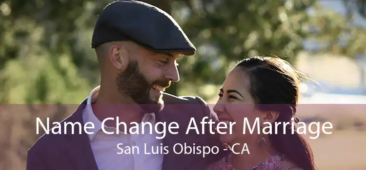 Name Change After Marriage San Luis Obispo - CA