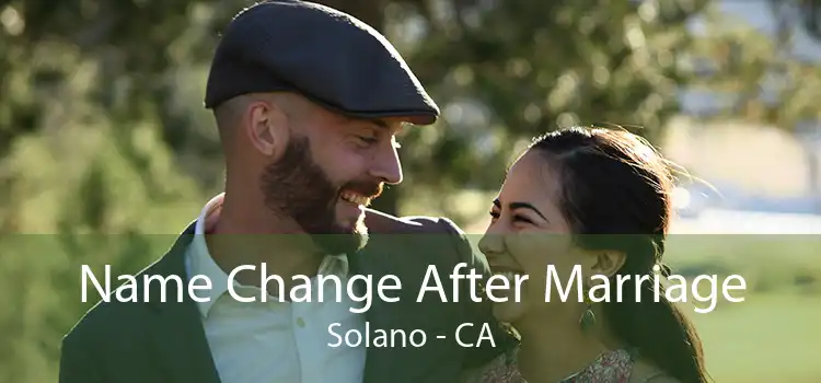 Name Change After Marriage Solano - CA