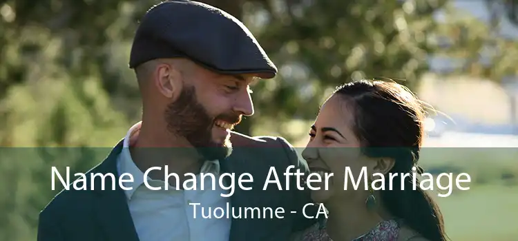 Name Change After Marriage Tuolumne - CA