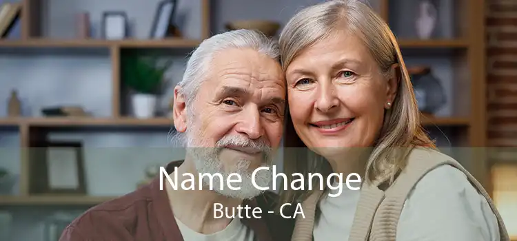 Name Change Butte - CA