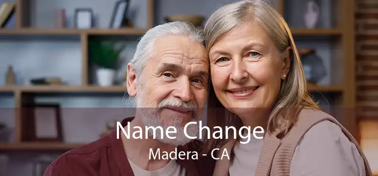 Name Change Madera - CA