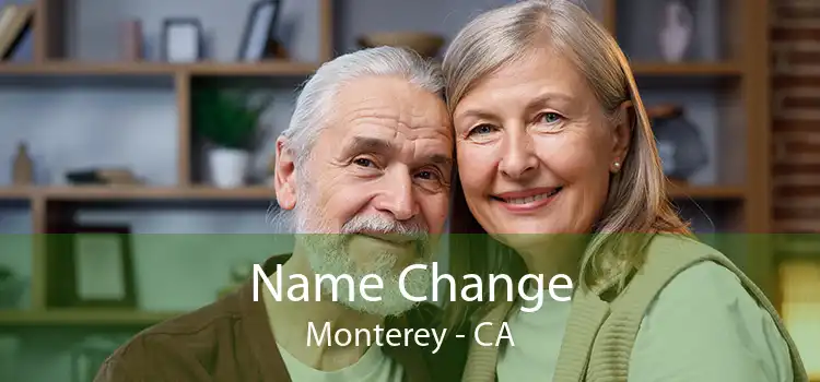 Name Change Monterey - CA