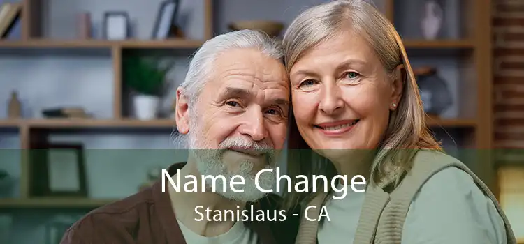 Name Change Stanislaus - CA