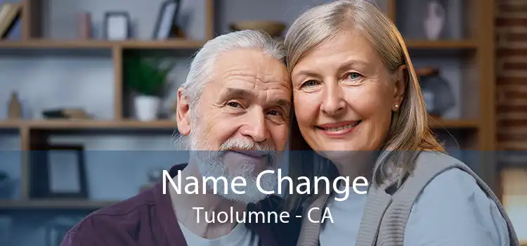 Name Change Tuolumne - CA
